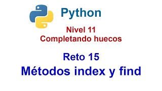Python - Nivel 11 - Reto 15 - Métodos find e index