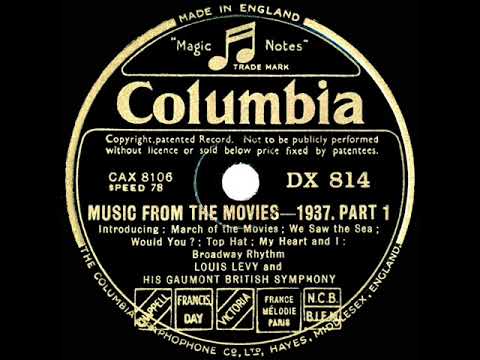 1937 Louis Levy - Music From The Movies--1937 (Parts 1 & 2) (instrumental)