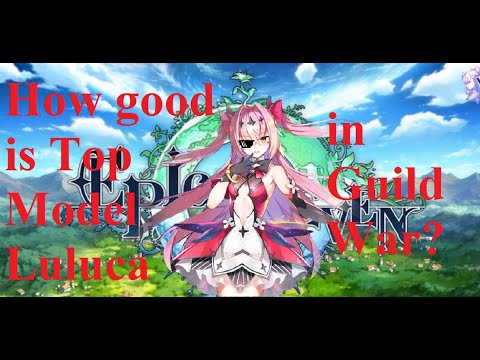 Top Model Luluca Debut in Guild War!