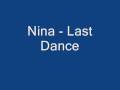 Nina - Last Dance + Lyrics 