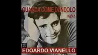 " Guarda come dondolo " Edoardo Vianello