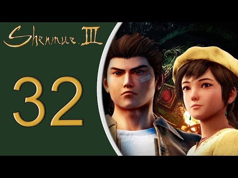 Shenmue III playthrough pt32 - Final Steps to the Endgame!