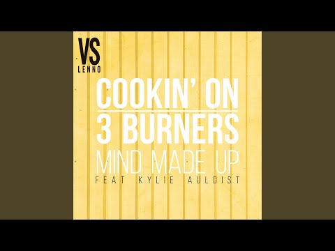 Mind Made Up (feat. Kylie Auldist) (Lenno vs. Cookin' On 3 Burners) (Club Mix)