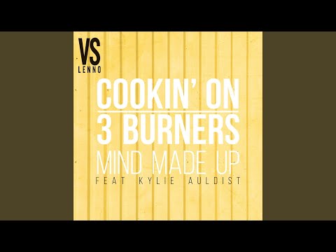 Mind Made Up (feat. Kylie Auldist) (Lenno vs. Cookin' on 3 Burners) (Club Mix)