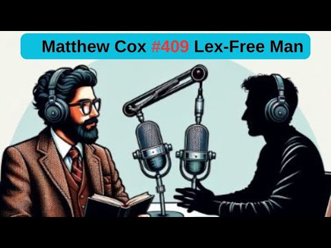 #409 Lex-Free Man Podcast | Matthew Cox: FBI Most Wanted Con Man - $55 Million in Bank Fraud