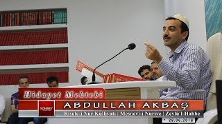 Abdullah Akbaş - Risale-i Nur Külliyatı - Mesnevi-i Nuriye - Zeylü'l-Habbe