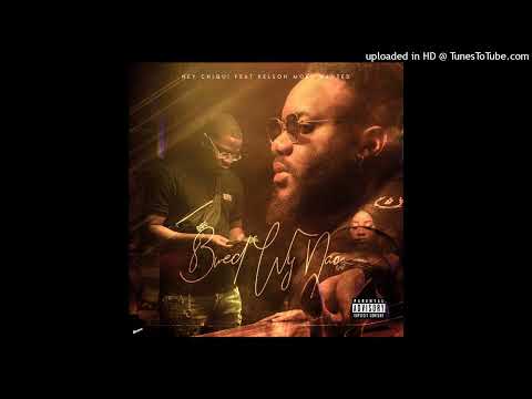 Ney Chiqui - Bwe De Wi Não (Feat. Kelson Most Wanted)