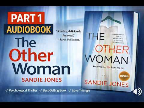 The Other Woman by Sandie Jones | Full Audiobook – Part 1