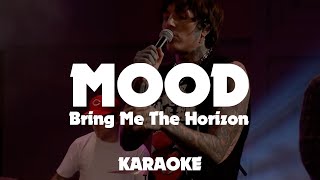 Bring Me The Horizon - Mood - Karaoke lyrics instrumental