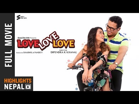 LOVE LOVE LOVE | New Nepali Full Movie 2018/2075 Ft. Swastima Khadka, Suraj Pandey