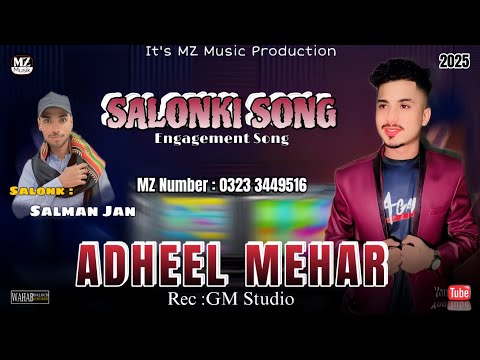 Adheel Mehar song | salonki song | balochi song | new balochi song | new song | salonki Nazenk song