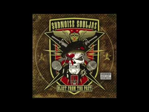 Subnoize Souljaz - 2 of Amerikaz Most Wanted (feat. Chucky Chuck and Saint Dog of DGAF)