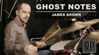 Ghost Notes - James Brown - Better Drums #61