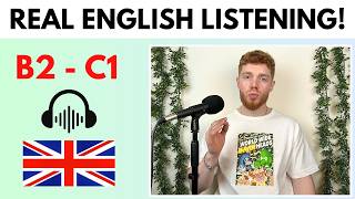 English Listening Practice - REAL Native Conversation! (B2 - C1)