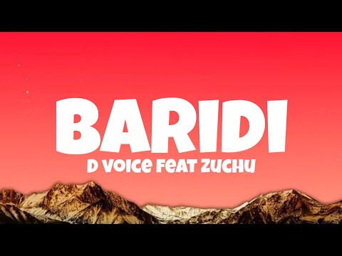 D voice feat zuchu - Baridi [Lyrics]