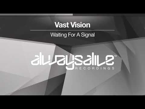 Vast Vision - Waiting For A Signal [OUT NOW]