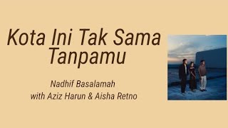 Download lagu Kota Ini Tak Sama Tanpamu - Nadhif Basalamah with Aziz Harun & Aisha Retno | LAGU VIRAL 2026‼️ mp3