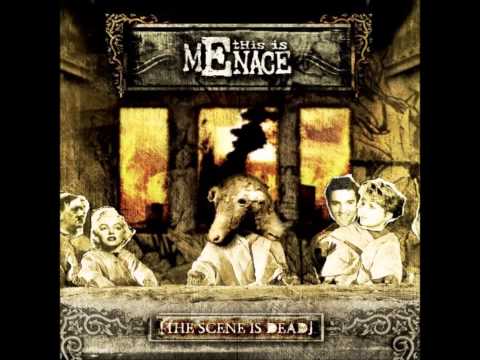 This is Menace - The Scene Is Dead (2007)