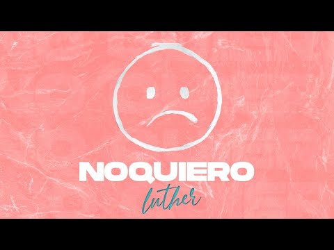 Luther - No quiero:( (Video Oficial)