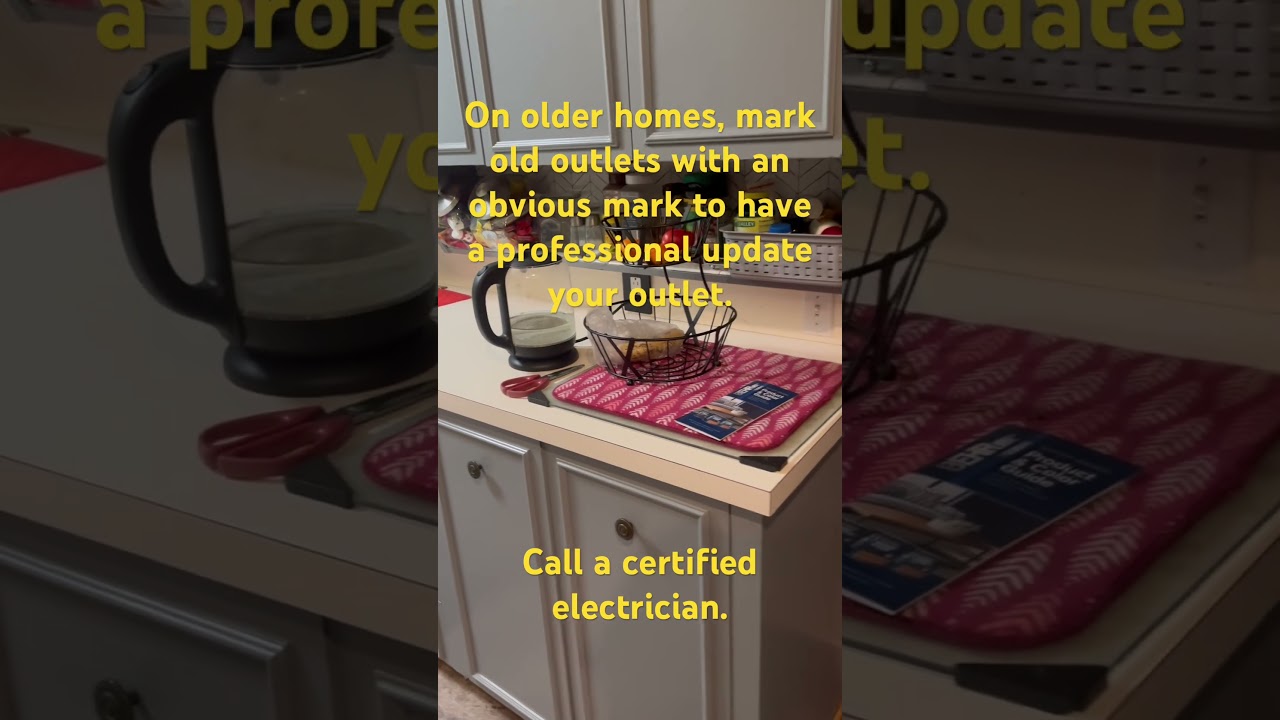 Mark old electrical outlets in your home for an update.  Not sure how old it is?   Call a pro.