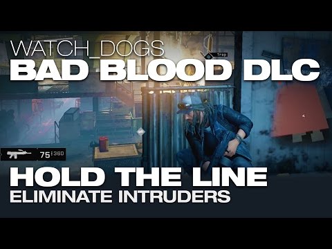 Watch Dogs Bad Blood DLC - HOLD THE LINE / Eliminate intruders around the Control Room