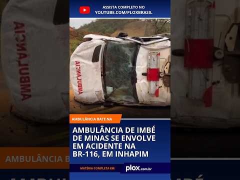 Acidente com ambulância em MG