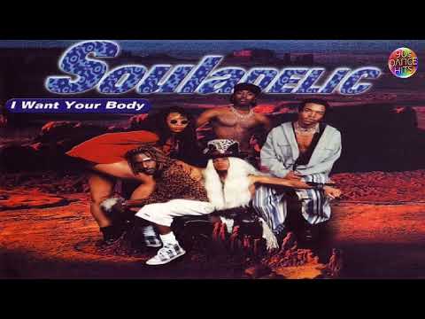 Souladelic - I Want Your Body (Long Version)