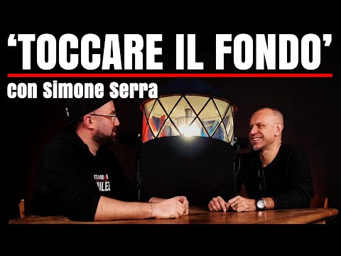 'Toccare il Fondo' con Simone Serra e @DaniloCuccagna