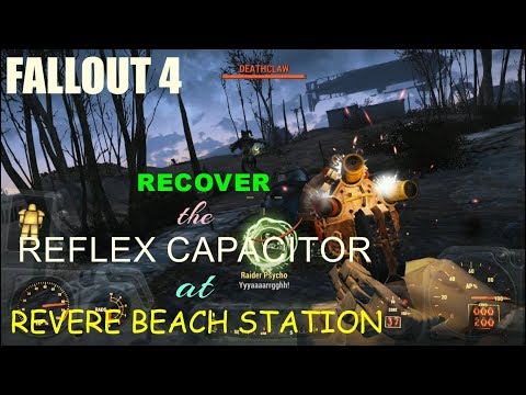 FALLOUT 4  RECOVER THE REFLEX CAPACITOR AT REVERE BEACH STATION