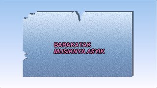 Download lagu Barakatak - Musiknya Asyik (Retake 2019) mp3 Download lagu Barakatak - Musiknya Asyik (Retake 2019) mp3
