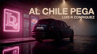 Al Chile Pega Lyrics English Translation