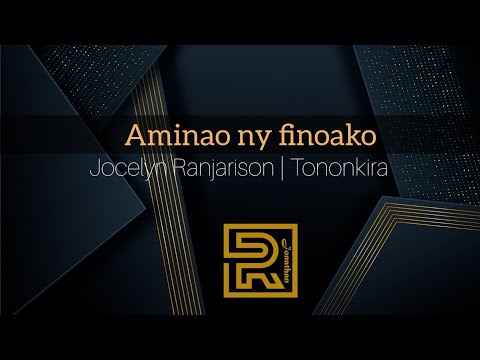 Aminao ny finoako | Jocelyn Ranjarison | Hira Fiderana | Tononkira