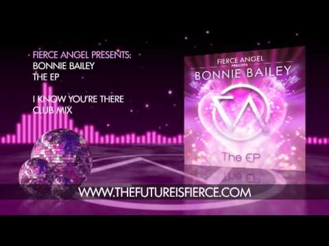 Bonnie Bailey - I Know You're There - Club Mix