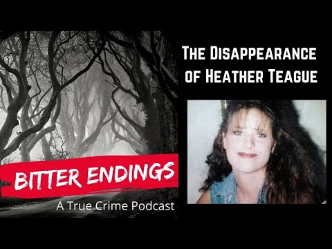 Episode 18: The Disappearance of Heather Teague