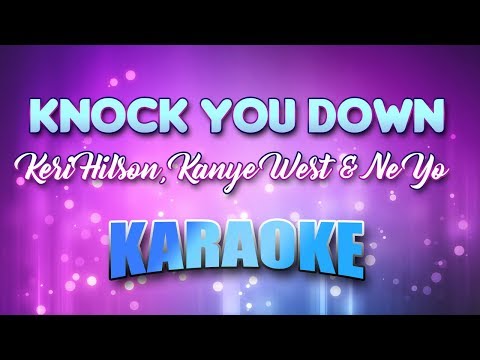 Keri Hilson, Kanye West & Ne Yo - Knock You Down (Karaoke & Lyrics)