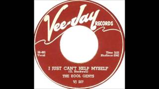 I Just Can't Help Myself-Kool Gents-'56-Vee Jay 307