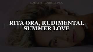 Summer Love - Rita Ora, Rudimental (Lyrics/Sub Español)