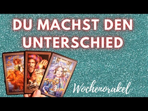 Du machst einen Unterschied - Du bist ein Wunder Tarot Wochenorakel