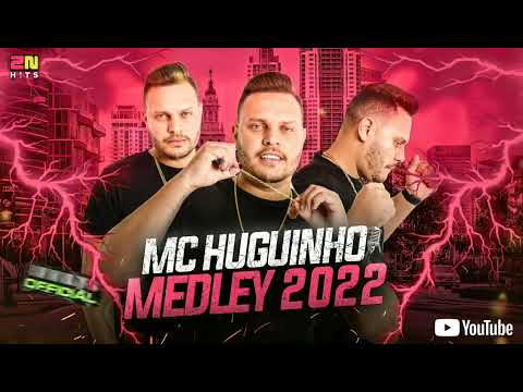 [Medley]  Mc Huguinho - Dj LH ((2NHITS))