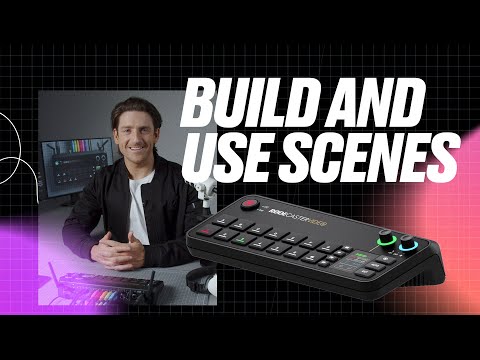 RØDECaster Video: How to Build Scenes