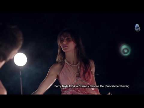 Amazing track|||Ferry Tayle ft Erica Curran - Rescue Me (Suncatcher Remix)