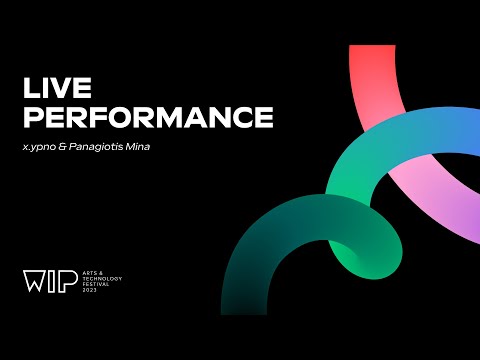 Performance by x.ypno & Panagiotis Mina