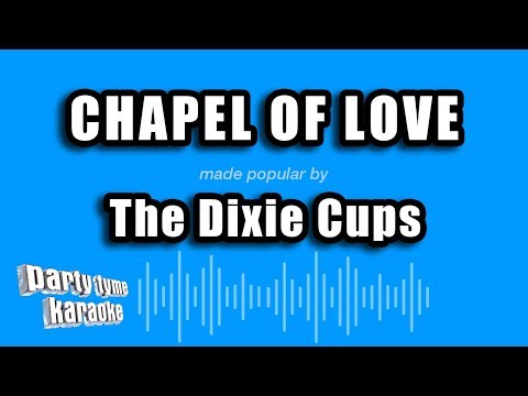 The Dixie Cups - Chapel of Love (Karaoke Version)
