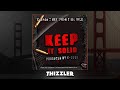 C-Dubb x Key Loom x Lil Sicx - Keep It Solid (Prod. C-Dubb) [Thizzler Exclusive]