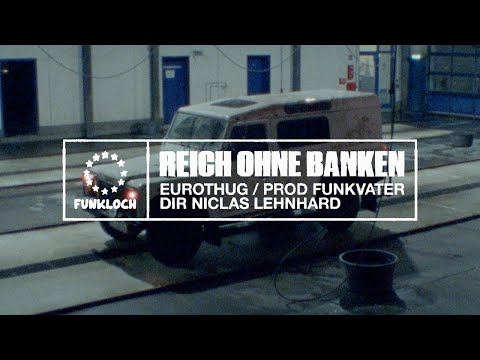 EUROTHUG -  Reich ohne Banken (prod. by Funkvater Frank)