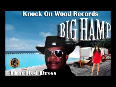 Big Hamp- That Red Dress