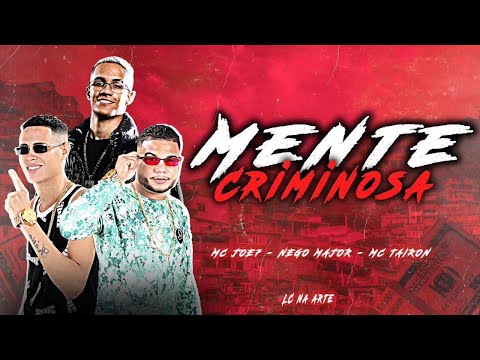 Mc Joe7 Nego Major Feat Mc Tairon Mente Criminosa (Remix Brega Funk)