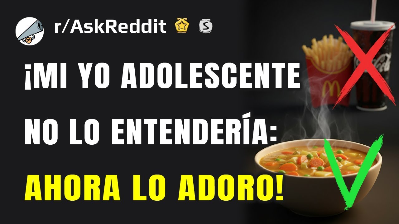 ¿Qué es devastador de adolescente pero increíble de adulto?