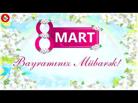 8 Mart Tebriki 2026 - 8 Mart Mahnisi 2022
