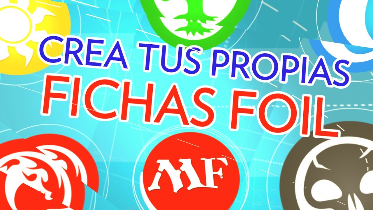 Tutorial para hacer tus propias fichas FOIL / tokens foil